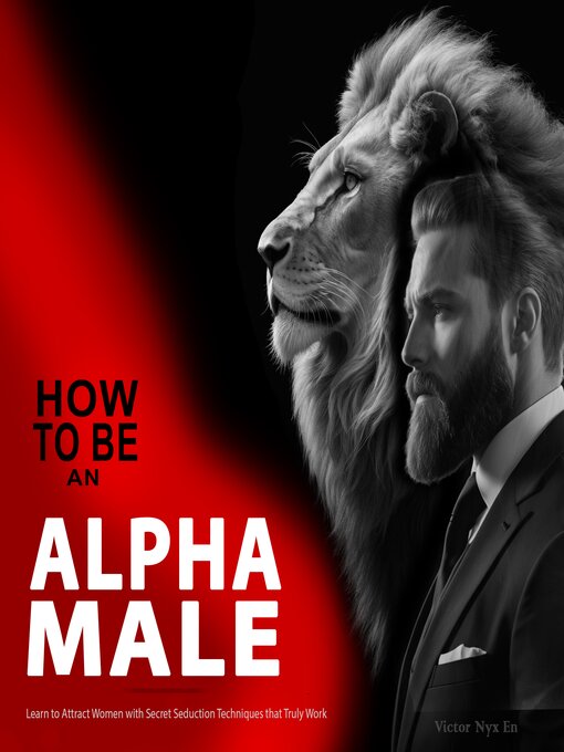 Title details for How to Be an Alpha Male by Victor Nyx En - Wait list